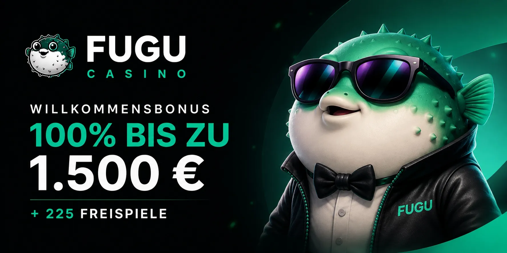 Fugu Casino Willkommensbonus Banner: 100 Prozent bis zu 1.500 Euro plus 225 Freispiele